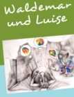 Image for Waldemar &amp; Luise
