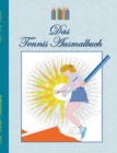 Image for Das Tennis Ausmalbuch
