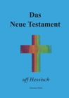 Image for Das Neue Testament uff Hessisch