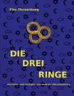 Image for Die Drei Ringe : Drei Ringe - drei Kulturen - und mehr als drei Geheimnisse
