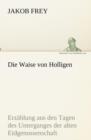 Image for Die Waise von Holligen