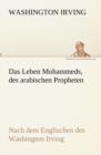Image for Das Leben Mohammeds, des arabischen Propheten