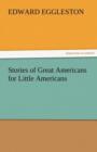Image for Stories of Great Americans for Little Americans