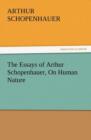 Image for The Essays of Arthur Schopenhauer, on Human Nature