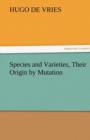 Image for Species and Varieties, Their Origin by Mutation