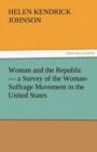 Image for Woman and the Republic - A Survey of the Woman-Suffrage Movement in the United States