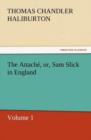 Image for The Attache, Or, Sam Slick in England