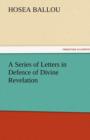 Image for A Series of Letters in Defence of Divine Revelation