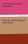 Image for The Lady with the Dog and Other Stories