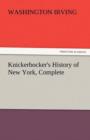 Image for Knickerbocker&#39;s History of New York, Complete