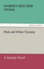 Image for Pink and White Tyranny