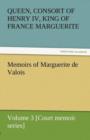 Image for Memoirs of Marguerite de Valois - Volume 3 [Court Memoir Series]