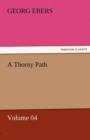 Image for A Thorny Path - Volume 04