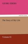 Image for The Story of My Life - Volume 01