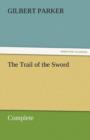 Image for The Trail of the Sword, Complete