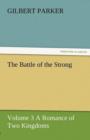 Image for The Battle of the Strong - Volume 3 a Romance of Two Kingdoms
