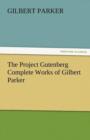 Image for The Project Gutenberg Complete Works of Gilbert Parker