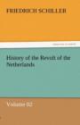 Image for History of the Revolt of the Netherlands - Volume 02