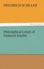 Image for Philosophical Letters of Frederich Schiller