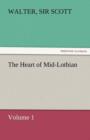 Image for The Heart of Mid-Lothian, Volume 1