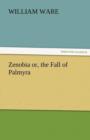Image for Zenobia Or, the Fall of Palmyra