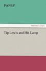 Image for Tip Lewis and His Lamp