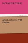 Image for After London Or, Wild England