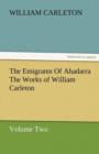 Image for The Emigrants of Ahadarra the Works of William Carleton, Volume Two