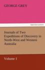 Image for Journals of Two Expeditions of Discovery in North-West and Western Australia, Volume 1