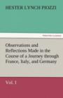 Image for Observations and Reflections Made in the Course of a Journey Through France, Italy, and Germany, Vol. I