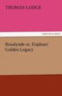 Image for Rosalynde Or, Euphues&#39; Golden Legacy