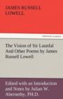 Image for The Vision of Sir Launfal and Other Poems by James Russell Lowell, Edited with an Introduction and Notes by Julian W. Abernethy, PH.D.