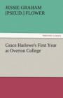 Image for Grace Harlowe&#39;s First Year at Overton College