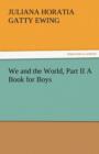 Image for We and the World, Part II a Book for Boys