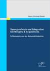 Image for Synergieeffekte Und Integration Bei Mergers &amp; Acquisitions : Fallbeispiele Aus Der Automobilindustrie