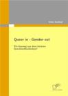 Image for Queer In - Gender Out : Ein Ausweg Aus Dem Binaren Geschlechterdenken?