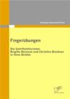Image for Fingerubungen - Die Schriftstellerinnen Brigitte Reimann Und Christine Bruc