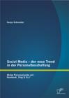 Image for Social Media - Der Neue Trend In Der Personalbeschaffung : Aktive Personalsuche Mit Facebook, Xing &amp; Co.?