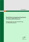 Image for Qualitatsmanagementsysteme im Gesundheitswesen: Anforderungen fur die Zertifizierung von Medizinprodukten