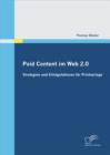 Image for Paid Content im Web 2.0: Strategien und Erfolgsfaktoren fur Printverlage