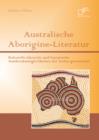Image for Australische Aborigine-Literatur: Kulturelle Identitat und literarische Ausdrucksmoglichkeiten der &#39;stolen generation&#39;