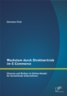 Image for Wachstum Durch Direktvertrieb Im E-Commerce : Chancen Und Risiken Im Online-Handel Fur Herstellende Unternehmen