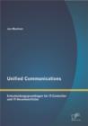 Image for Unified Communications : Entscheidungsgrundlagen Fur It-Controller Und It-Verantwortliche
