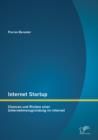 Image for Internet Startup : Chancen Und Risiken Einer Unternehmensgrundung Im Internet