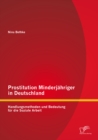 Image for Prostitution Minderjahriger in Deutschland: Handlungsmethoden und Bedeutung fur die Soziale Arbeit