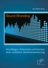 Image for Sound Branding: Grundlagen, Potenziale und Grenzen einer auditiven Markeninszenierung