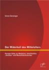 Image for Der Widerhall des Mittelalters: Georges Duby als Mediavist, Schriftsteller, Annales&amp;quote; und Mentalitatshistoriker