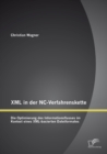 Image for XML in der NC-Verfahrenskette: Die Optimierung des Informationsflusses im Kontext eines XML-basierten Dateiformates
