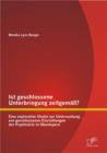 Image for Ist geschlossene Unterbringung zeitgema? Eine explorative Studie zur Untersuchung von geschlossenen Einrichtungen der Psychiatrie in Oberbayern