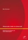 Image for Historische Lieder Im Unterricht : Didaktische Grundlagen Und Unterrichtsbeispiele